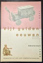 Vijf gulden eeuwen - Eric Slot, Eric Slot, Ophalen of Verzenden, 20e eeuw of later, Gelezen