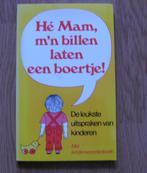 Hé mam, m'n billen laten een boertje - Novella, Ophalen of Verzenden, Zo goed als nieuw