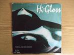 HI-GLOSS    YOU'LL NEVER KNOW / I'M TOTALLY YOURS, Cd's en Dvd's, Pop, Ophalen of Verzenden, 7 inch, Zo goed als nieuw