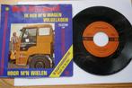 Single: Henk Wijngaard – Ik Heb M'n Wagen Volgeladen, Ophalen of Verzenden, Gebruikt, Overige formaten, Levenslied of Smartlap