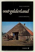 Heitling, Willy H. - Oost-Gelderland / Land in beweging, Boeken, Streekboeken en Streekromans, Gelezen, Gelderland, Verzenden