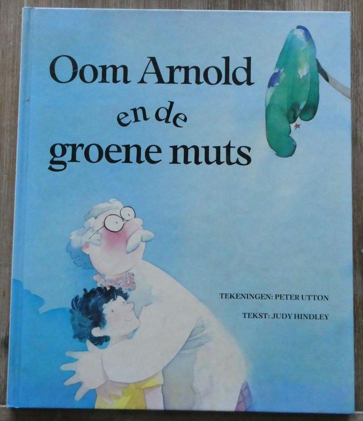 Oom Arnold en de groene muts - Judy Hindley, Boeken, Kinderboeken | Kleuters, Zo goed als nieuw, Fictie algemeen, 4 jaar, Jongen of Meisje