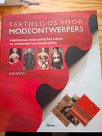 Gail Bauch - Textielgids voor modeontwerpers, Gail Bauch, Studie en Technieken, Ophalen of Verzenden, Zo goed als nieuw