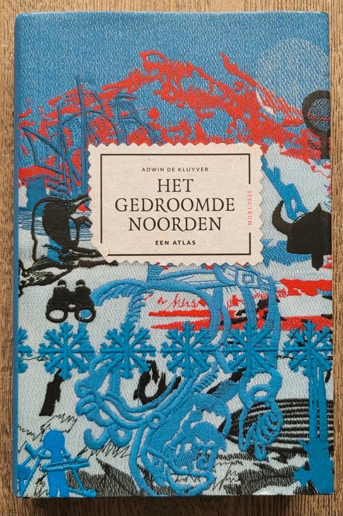 Adwin de Kluyver - Het gedroomde Noorden, Boeken, Overige Boeken, Zo goed als nieuw, Ophalen of Verzenden