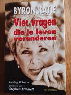 Byron Katie - Vier vragen die je leven veranderen, Achtergrond en Informatie, Spiritualiteit algemeen, Byron Katie, Ophalen of Verzenden