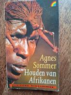 Houden van Afrikanen - Agnes Sommer, Boeken, Ophalen of Verzenden, Gelezen, Agnes Sommer, Afrika
