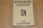 Kookboek v.d. Amsterdamse Huishoudschool - C.J. Wannée 1950, Boeken, Gelezen, Ophalen of Verzenden