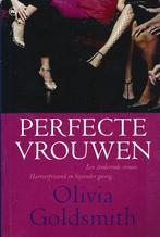 Olivia Goldsmith - Perfecte vrouwen, Ophalen of Verzenden, Gelezen
