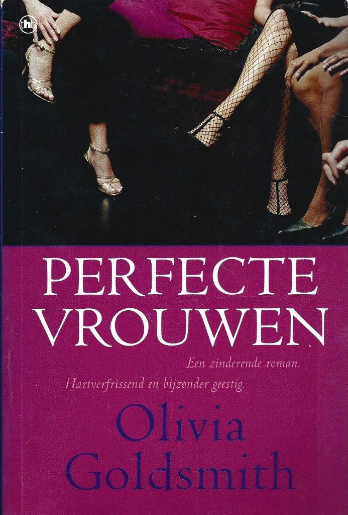 Olivia Goldsmith - Perfecte vrouwen, Boeken, Romans, Gelezen, Ophalen of Verzenden