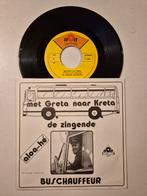 De Zingende Buschauffeur-Met greta naar kreta, 7 inch, Single, Ophalen of Verzenden, Zo goed als nieuw