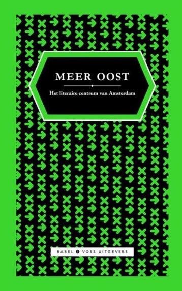 Meer Oost - verhalen uit het literaire centrum van Amsterdam beschikbaar voor biedingen