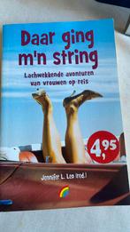 Daar ging m'n string. Evt. 3 boekjes voor €5,- zie foto’s, Ophalen of Verzenden, Zo goed als nieuw, Europa