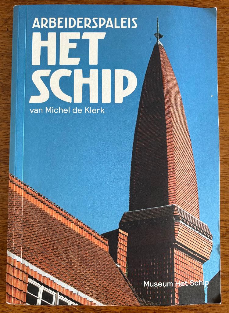Arbeiderspaleis Het Schip van Michiel de Klerk, Boeken, Ophalen of Verzenden, Gelezen, Architectuur algemeen