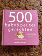 500 Baby & Peuter Gerechten - Kookboek voor Kinderen, Ophalen of Verzenden, Zo goed als nieuw, Hoofdgerechten, Gezond koken