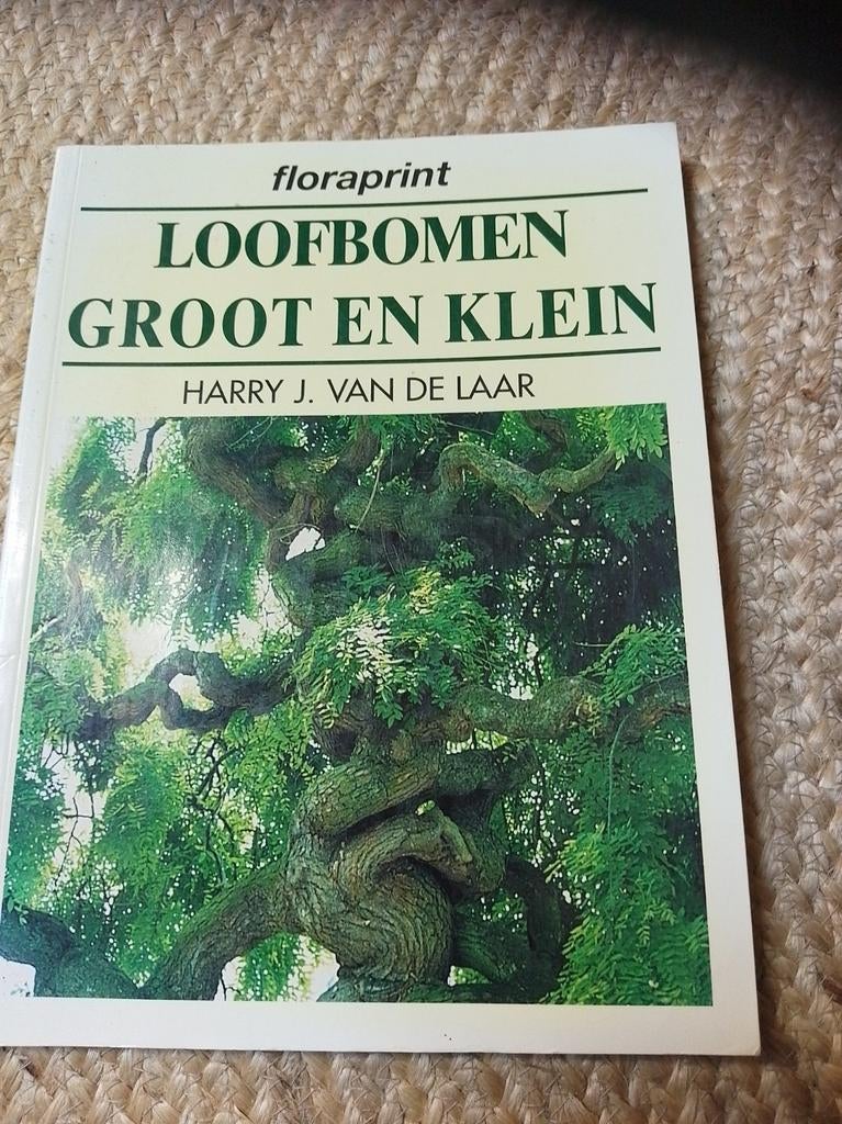 Lofbomen Groot en Klein - Harry J. van de Laar, Ophalen of Verzenden, Gelezen, Bloemen, Planten en Bomen, Harry J. van de Laar