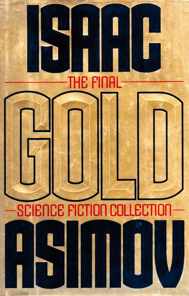 Gold - Isaac Asimov / 9780061052064, Boeken, Science fiction, Zo goed als nieuw, Ophalen of Verzenden