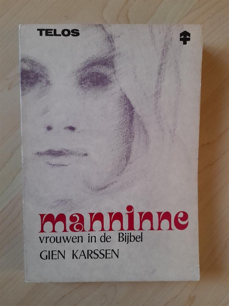 MANNINNE VROUWEN IN DE BIJBEL  Gien Karssen, Ophalen of Verzenden, Gelezen