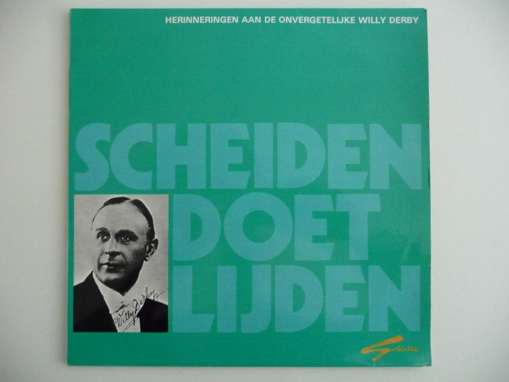 lp WILLY DERBY - SCHEIDEN DOET LIJDEN - GOLDSTAR RECORDS, Ophalen of Verzenden, Gebruikt, 12 inch, Levenslied of Smartlap