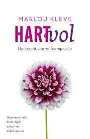 Marlou Kleve: Hartvol. De kracht van zelfcompassie, Boeken, Ophalen of Verzenden, Zo goed als nieuw, Persoonlijkheidsleer, Marlou Kleve