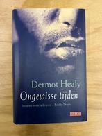 boek: Ongewisse tijden, Dermot Healy, Boeken, Ophalen of Verzenden, Zo goed als nieuw, Dermot Healy, Europa overig
