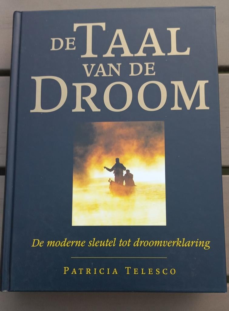 De Taal van de Droom: Moderne Sleutel tot Droomverklaring, Ophalen of Verzenden