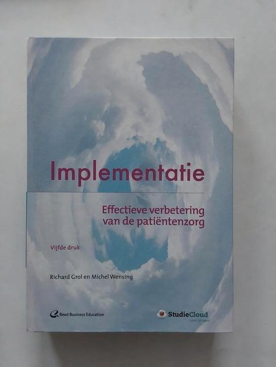 Implementatie / Richard Grol en Michel Wensing (nieuwstaat), Boeken, Studieboeken en Cursussen, Zo goed als nieuw, HBO, Ophalen of Verzenden