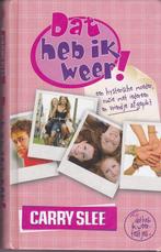 DAT HEB IK WEER van Carry Slee, Boeken, Ophalen of Verzenden, Zo goed als nieuw