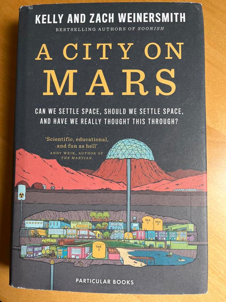 A City on Mars - Kelly & Zach Weinersmith, Boeken, Wetenschap, Zo goed als nieuw, Natuurwetenschap, Ophalen of Verzenden
