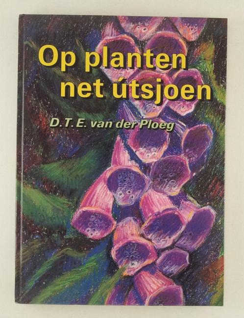 Ploeg, D.T.E. van der - Op planten net utsjoen, Boeken, Natuur, Gelezen, Bloemen, Planten en Bomen, Verzenden