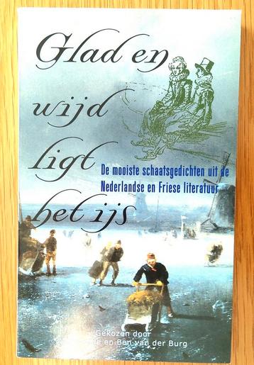 Glad en wijd ligt het ijs. De mooiste Schaatsgedichten. beschikbaar voor biedingen