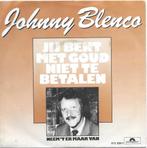 Vinyl Single Johnny Blenco, Cd's en Dvd's, Verzenden, Gebruikt, Nederlandstalig