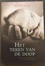 Het teken van de doop - Matthew Henry, Christendom | Protestants, Ophalen of Verzenden, Zo goed als nieuw, Matthew Henry