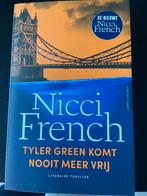 Nicci French - Tyler Green Komt Nooit Meer Vrij, Ophalen of Verzenden, Zo goed als nieuw, Nederland