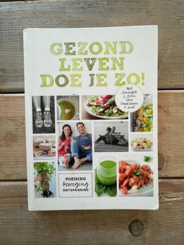 Gezond leven doe je zo ! Sven & Jennifer. NIEUW.   beschikbaar voor biedingen
