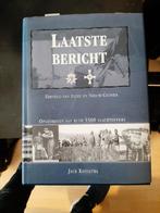Laatste Bericht - Ereveld Indie/Nieuw-Guinea (Nieuwstaat), Boeken, Oorlog en Militair, Nieuw, Ophalen of Verzenden, Jack Kooistra