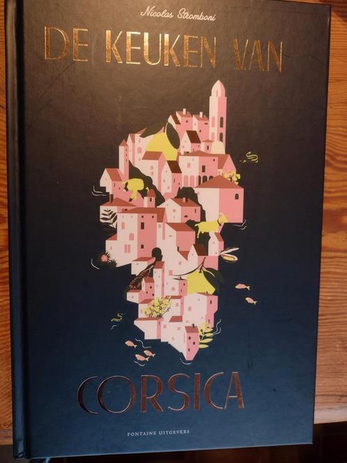 de keuken van Corsica / N. Stromboni ISBN 9789059567511, Boeken, Kookboeken, Zo goed als nieuw, Voorgerechten en Soepen, Hoofdgerechten