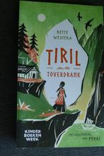 Bette Westera – Tiril en de toverdrank, Ophalen of Verzenden, Bette Westera, Fictie