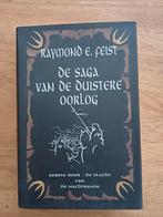 De Saga van de Duistere Oorlog - Raymond E. Feist, Boeken, Ophalen of Verzenden, Zo goed als nieuw, Raymond E. Feist