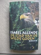 nieuw Isabel Allende - De Stad van de wilde Goden, Boeken, Nieuw, Amerika, Ophalen of Verzenden, Isabel Allende