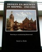 Breken en bouwen in Meppel 1945-1990(ter Heide, 9064970254)., Ophalen of Verzenden, Zo goed als nieuw