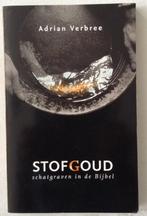 Boek - Stofgoud - Adrian Verbree, Ophalen, Christendom | Protestants, Adrian Verbree, Zo goed als nieuw