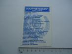 sticker oud Doorwerkdorp harderwijk winschoten kiel windewee, Verzamelen, Stickers, Verzenden, Zo goed als nieuw, Bedrijf of Vereniging