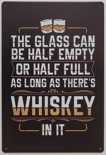 Glass can be half full whiskey reclamebord van metaal deco  beschikbaar voor biedingen
