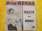 Anny Gerda - Verlaten - Bedrogen, Ophalen, Zo goed als nieuw, Overige formaten, Streekmuziek