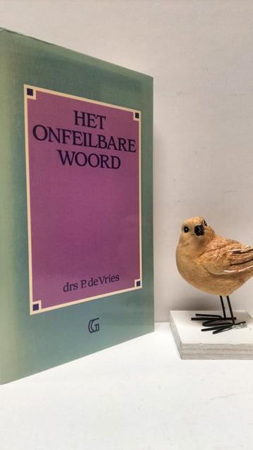 Vries. Drs. P. de; Het onfeilbare Woord  beschikbaar voor biedingen