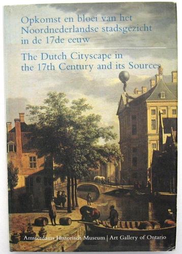 Opkomst & Bloei Noordnederlandse Stadsgezicht in de 17e Eeuw beschikbaar voor biedingen