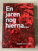En jaren nog hierna… 125 jaar Sparta-Fans, Ophalen of Verzenden, Zo goed als nieuw, Sparta, Boek of Tijdschrift