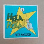 Pater Moeskroen - Hela Hola Tut Hola!, Cd's en Dvd's, Vinyl Singles, Gebruikt, 7 inch, Single, Ophalen of Verzenden