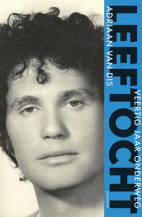 LEEFTOCHT - Adriaan van Dis - Veertig jaar onderweg, Boeken, Literatuur, Nieuw, Nederland, Ophalen of Verzenden