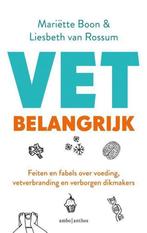 Vet belangrijk - Mariëtte Boon/Liesbeth van Rossum, Ophalen of Verzenden, Zo goed als nieuw, Dieet en Voeding
